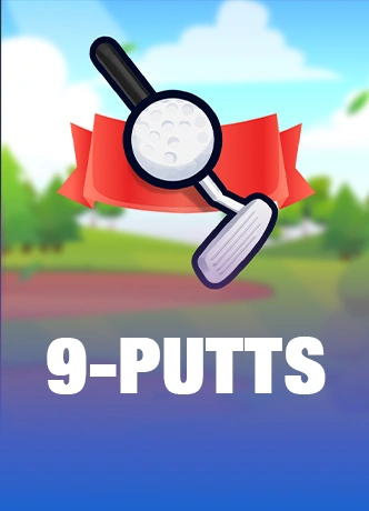9 Putts